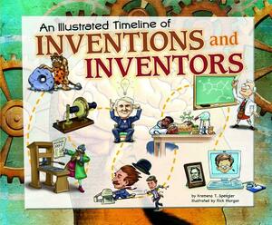 An Illustrated Timeline of Inventions and Inventors by Kremena T. Spengler
