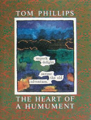 The Heart of A Humument by Tom Phillips