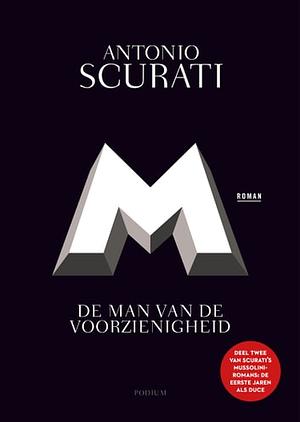 M. De man van de voorzienigheid by Antonio Scurati