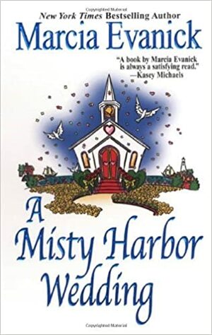 A Misty Harbor Wedding by Marcia Evanick