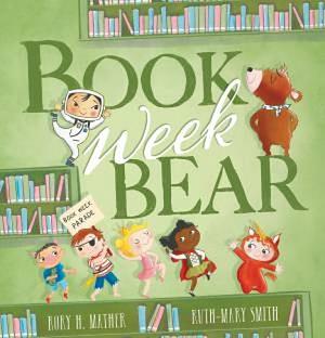 Book Week Bear by Rory H. Mather