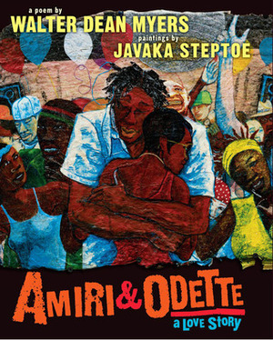 Amiri & Odette: A Love Story by Walter Dean Myers, Javaka Steptoe
