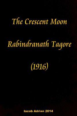 The crescent moon Rabindranath Tagore (1916) by Iacob Adrian