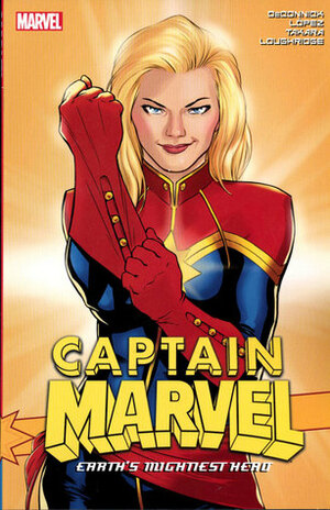 Captain Marvel: Earth's Mightiest Hero Vol. 3 by Laura Braga, Kelly Sue DeConnick, David López, Marcio Takara