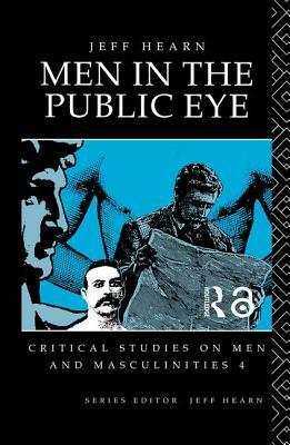 Men In The Public Eye by Jeff Hearn