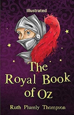 The Royal Book of Oz Illustrated by Ruth Plumly Thompson