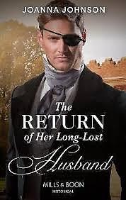 The Return of Her Long-Lost Husband by Joanna Johnson