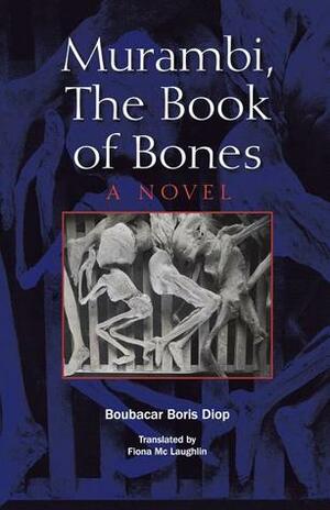 Murambi, The Book of Bones by Boubacar Boris Diop