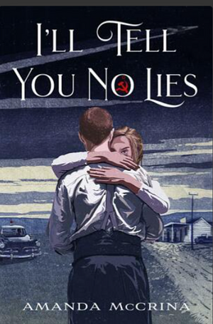 I'll Tell You No Lies by Amanda McCrina