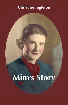 Mim's Story by Christine Ingleton