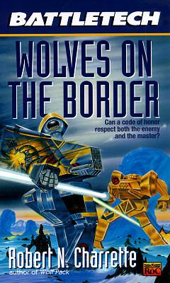 Wolves on the Border by Robert N. Charrette