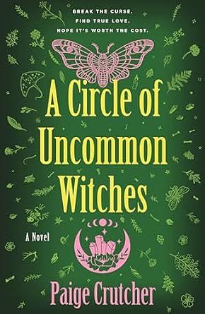 A Circle of Uncommon Witches by Paige Crutcher