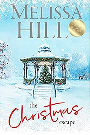 The Christmas Escape by Melissa Hill