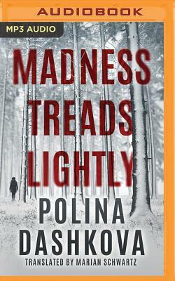 Madness Treads Lightly by Polina Dashkova