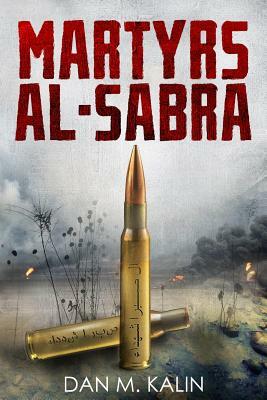 Martyrs al-Sabra by Dan M. Kalin