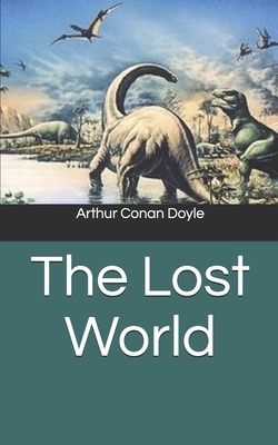 The Lost World by Arthur Conan Doyle