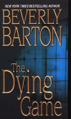 The Dying Game by Beverly Barton
