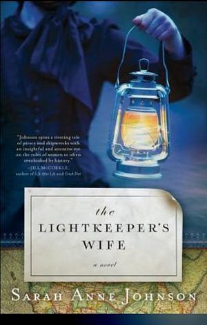 The Lightkeeper's Wife by Sarah Anne Johnson