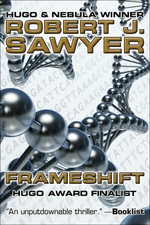 Frameshift by Robert J. Sawyer