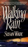 Walking Rain by Susan Wade