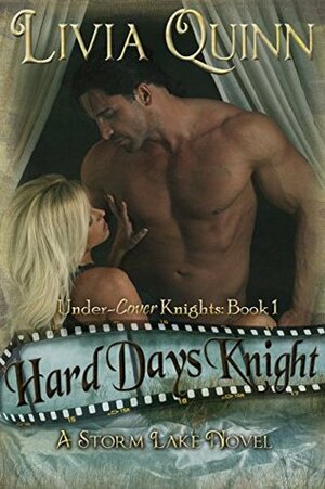 Hard Days Knight by Livia Quinn