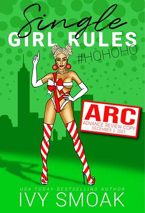 Single Girl Rules #HoHoHo by Ivy Smoak