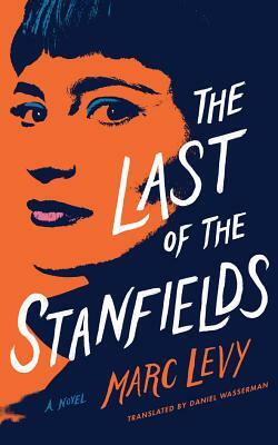 The Last of the Stanfields by Marc Levy