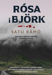 Rosa i Bjork by Satu Rämö