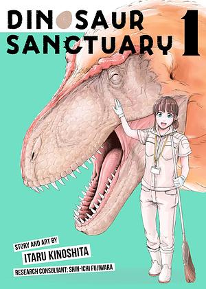 Dinosaur Sanctuary Vol. 1 by Itaru Kinoshita, Itaru Kinoshita