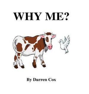 Why Me? by Darren Cox