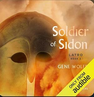 Soldier of Sidon by Gene Wolfe