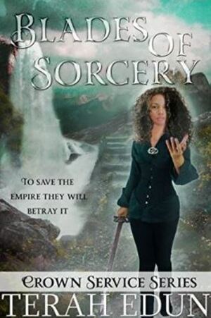 Blades Of Sorcery by Terah Edun
