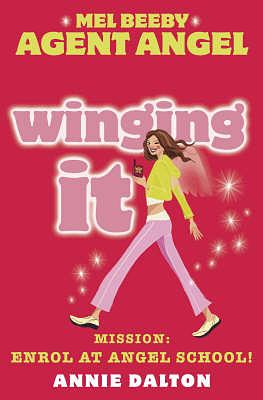 Winging It by Annie Dalton