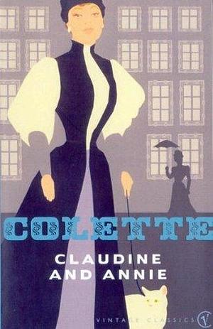 Claudine And Annie by Colette Gauthier-Villars, Colette Gauthier-Villars