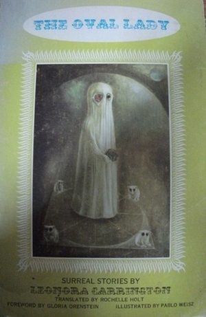 The Oval Lady by Leonora Carrington