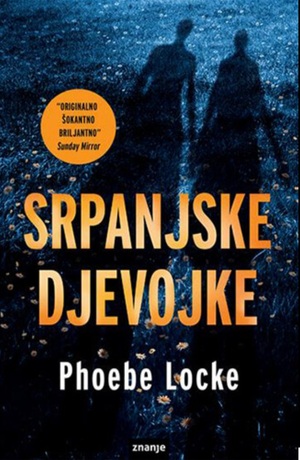 Srpanjske djevojke by Phoebe Locke