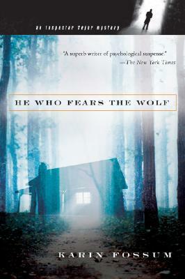 He Who Fears the Wolf by Karin Fossum