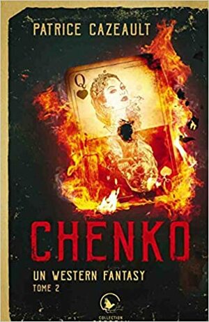 Chenko (Un Western Fantasy #2) by Patrice Cazeault