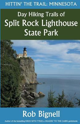 Day Hiking Trails of Split Rock Lighthouse State Park by Rob Bignell