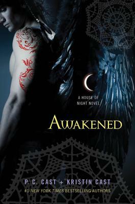 Awakened: A House of Night Novel by P.C. Cast, Kristin Cast