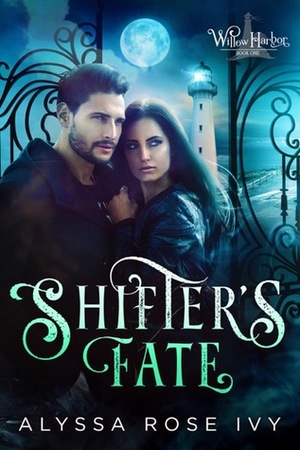 Shifter's Fate by Alyssa Rose Ivy