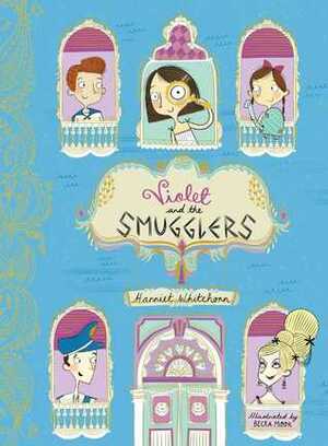Violet and the Smugglers by Becka Moor, Harriet Whitehorn