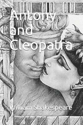 Antony and Cleopatra by William Shakespeare