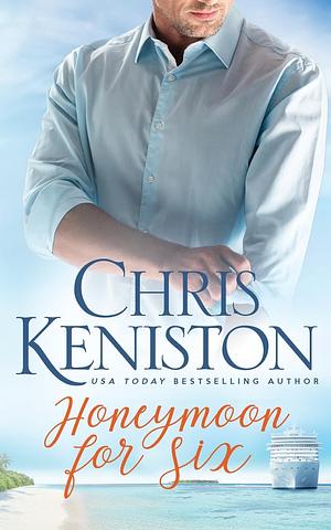 Honeymoon for Six by Chris Keniston