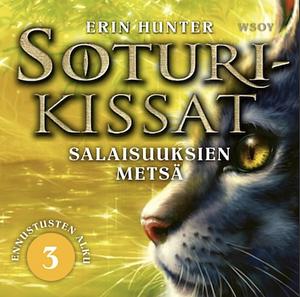 Salaisuuksien metsä by Erin Hunter