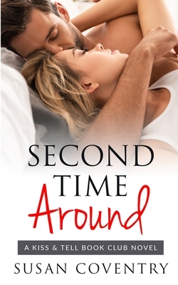 Second Time Around: A Second Chance Romance by Susan Coventry