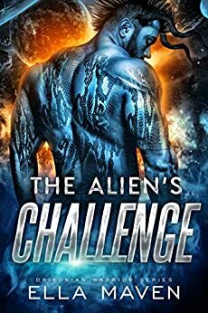 The Alien's Challenge by Ella Maven