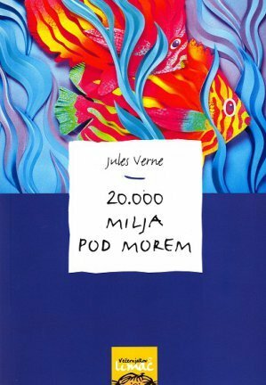 20 000 milja pod morem by Davor Uskoković, Predrag Raos, Jules Verne