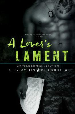 A Lover's Lament by B.T. Urruela, Kl Grayson