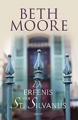 De erfenis van St. Silvanus by Marianne Locht, Beth Moore